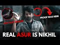 I proved nikhil is real asur in asur 2 asur2 asur