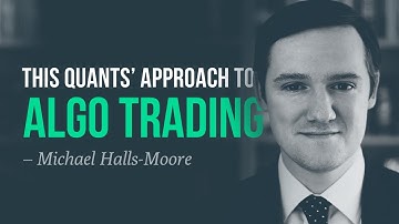 This quants’ approach to algorithmic trading—Michael Halls-Moore, QuantStart