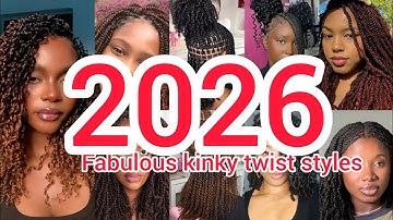 2026 Fabulous kinky twist hairstyles for black women | Kinky braids styles | kinky twists