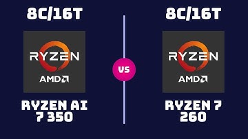 AMD Ryzen AI 7 350 vs AMD Ryzen 7 260 – CPU Comparison | Which CPU is Better?