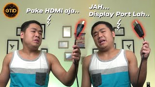Mening HDMI ato Display Port ?