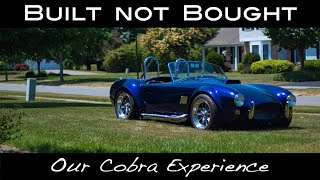 OUR COBRA EXPERIENCE (Factory Five Build)