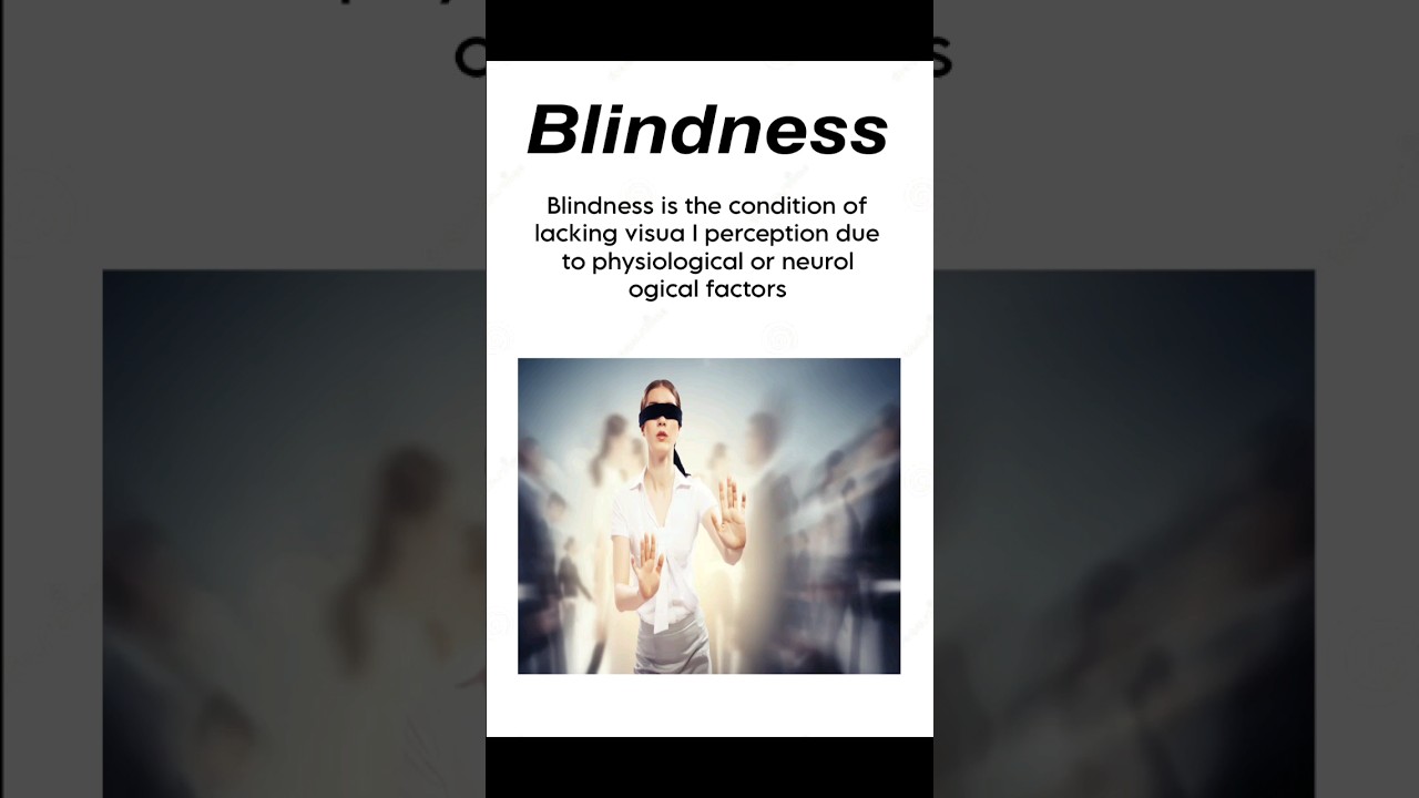 𝘿𝙚𝙛𝙞𝙣𝙞𝙩𝙞𝙤𝙣 𝙤𝙛 𝙗𝙡𝙞𝙣𝙙𝙣𝙚𝙨𝙨,