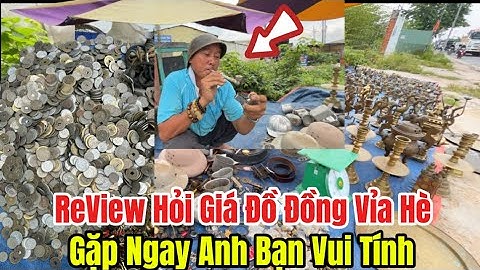 Review Hỏi Giá Đồ Đồng Xưa Cũ Bán Ở Vỉa Hè