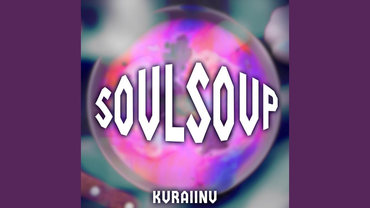 SOULSOUP (from 