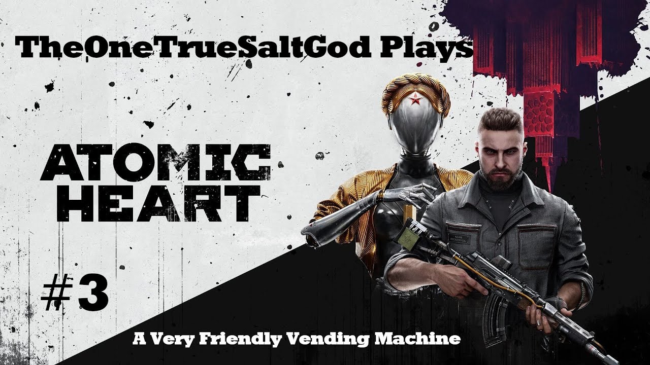 First Playthrough Atomic Heart Ep 3 A Very Friendly Vending Machine