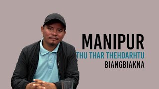 MANIPUR THU THAR THEHDARHTU MANGA KAWMNA