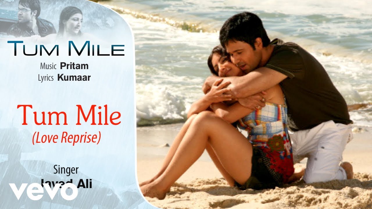 Tum Mile   Love Reprise Audio Song   Emraan HashmiSoha Ali KhanPritamNeeraj Shridhar