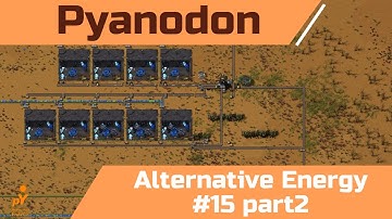 Pyanodon Alternative Energy. Day 15 part 2: Starting on logistic science with some batteries