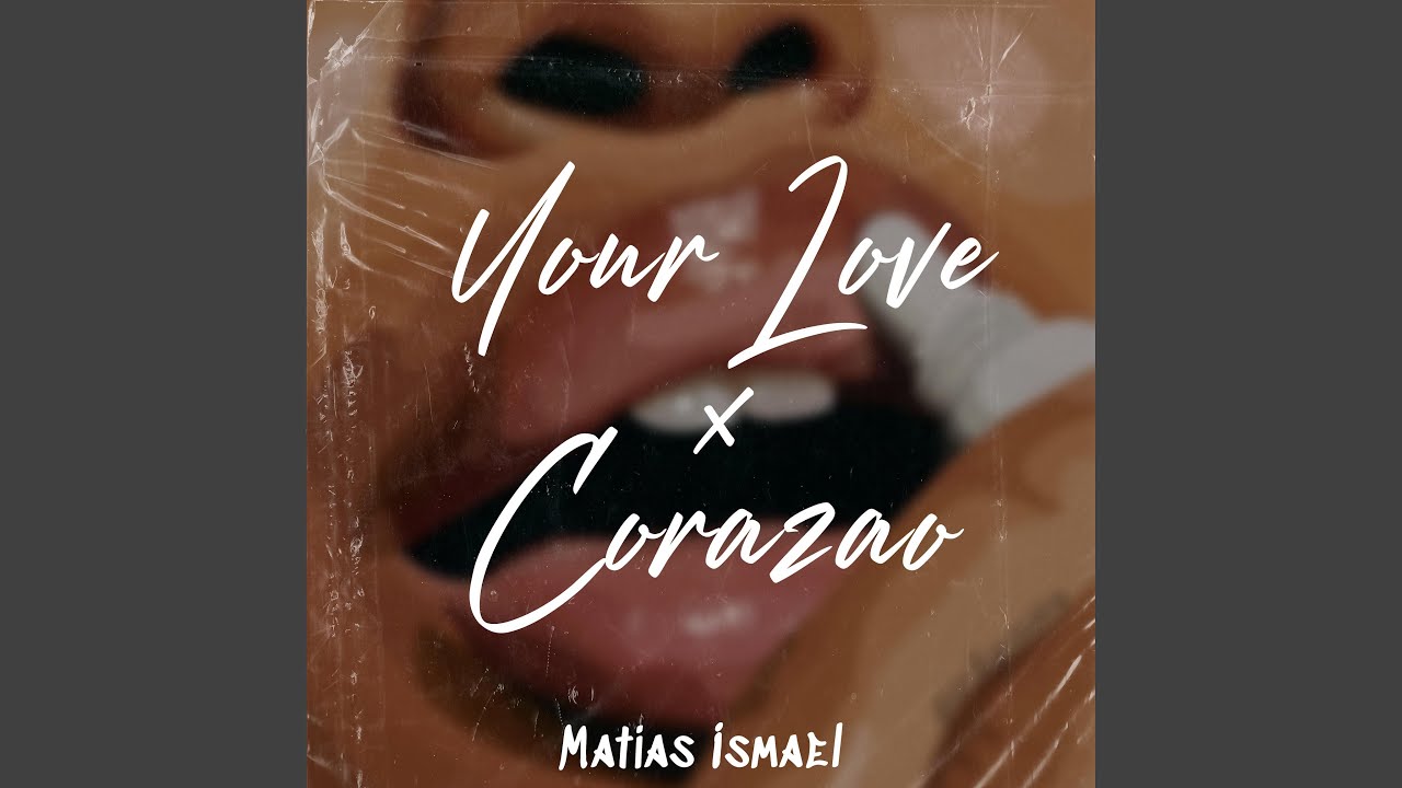 ⁣Your Love X Corazao (Radio Edit)