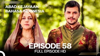 Abad Kejayaan Episode 58 (Bahasa Indonesia)