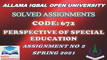 AIOU Solved Assignments | 672 | PERSPECTIVES OF SPECIAL EDUCATION | Assignment No 2 | Spring 2021
