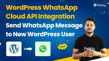 WordPress WhatsApp Cloud API Integration - Send WhatsApp Message to New WordPress User