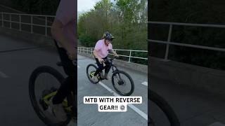 MTB WITH REVERSE GEAR!! 😱#bikes #mtb #biking #emtb #crash