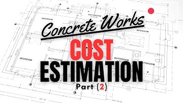COST ESTIMATION | How To Estimate The Cost Of Reinforced Concrete Structures Part 2