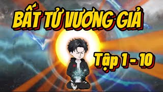 ( Full 1 - 10 ) Bất Tử Vương Giả | Hải Vy Vietsub