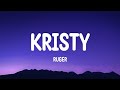 Ruger - Kristy (Lyrics)