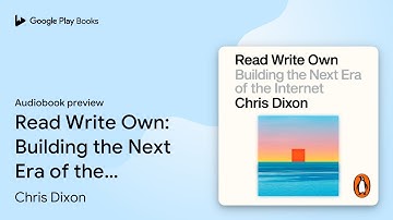Read Write Own: Building the Next Era of the… by Chris Dixon · Audiobook preview