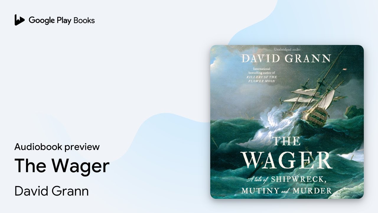 The Wager by David Grann · Audiobook preview - YouTube