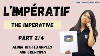 French Grammar | L'impératif (The imperative) (2/4) | By Suchita | For classes - +91-8920060461