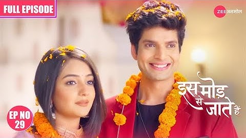 PARAGI-SANJAY TOGETHER! - Iss Mod Se Jaate Hain | Full Ep 29 | @officialanmoltv