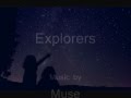 Explorers - Lyrics - Muse