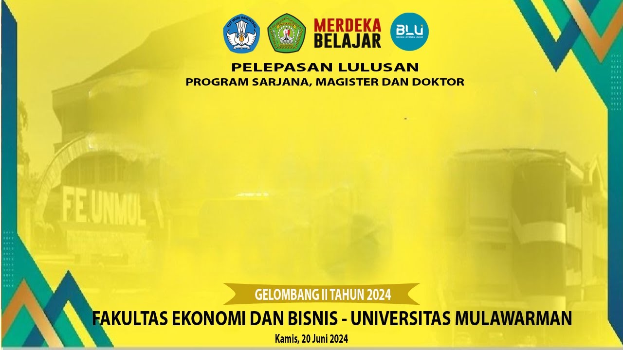 Yudisium Fakultas Ekonomi dan Bisnis Universitas Mulawarman Gel. 2 Tahun 2024