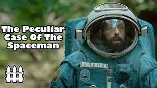 The Peculiar Case Of The Spaceman