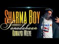 Sharma boy  sanadahaan kuwaygi weeye