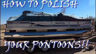 HOW TO POLISH A PONTOON BOAT!!