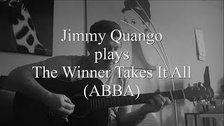 Video thumbnail of ""The Winner Takes It All" (ABBA) fingerstyle arrangement / acoustic guitar cover by Jimmy Quango"