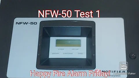 NFW-50 Test 1| #FireAlarmFriday