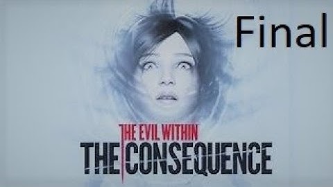 The Evil Within The Consequence DLC (Part 2)(Final) Lets Play Survivor Difficulty