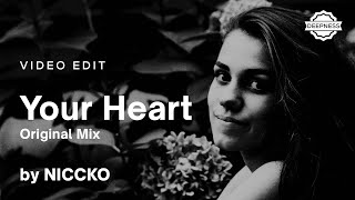 NICCKO - Your Heart (Original Mix) | Video Edit Resimi