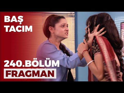 Baş Tacım 240. Bölüm Fragmanı - 31 Mart Perşembe