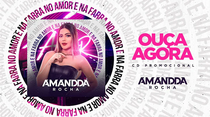 AMANDDA ROCHA - No Amor e Na Farra (CD completo)