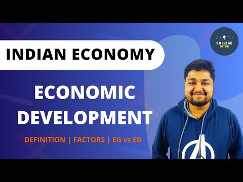 Economic Development | Meaning and Definition | Factors | Economic Growth vs Economic Development