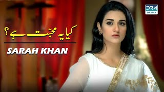 Mohabbat Ki Saza? 🙄 | Sarah Khan Best Drama Scene | #sarahkhan #aghaali #love