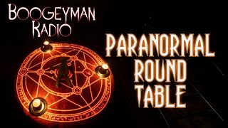 Round Table Discussions | Boogeyman Radio Ep. 084