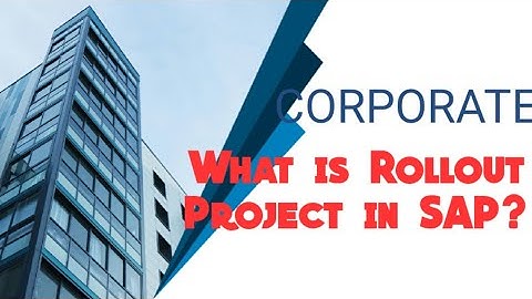 What is Rollout Project in SAP?