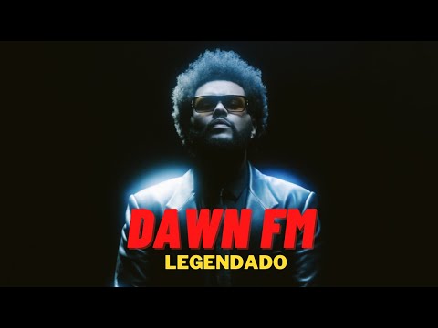 The Weeknd - Dawn FM (legendado) Ft. Jim Carrey