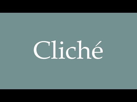 How to Pronounce Cliches 