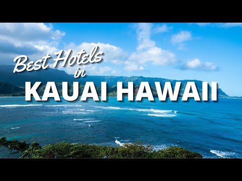 Video: Los 7 mejores hoteles de Kauai de 2022