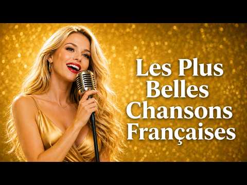 LES PLUS BELLES CHANSONS FRANCAISES