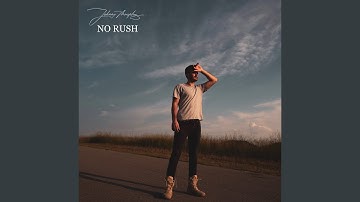 No Rush