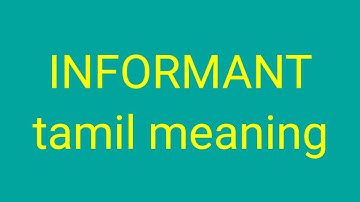 INFORMANT tamil meaning/sasikumar