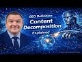 Content Decomposition Explained For Generative Engine Optimisation