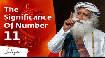 Sadhguru on the Power of Number 11 | Number Eleven |  Synchronicity | Sadhguru