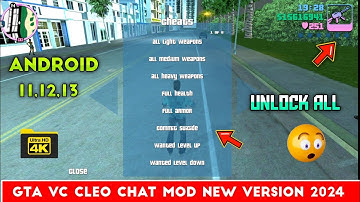 GTA VC Cleo Chat 2024 New Unlimited Health, All Weapons, New Cars, Android 13,12,11,10 New Chat Mod😱