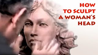 How to sculpt a woman’s head? Alexander Cherkov sculpting a Woman's Head out of clay